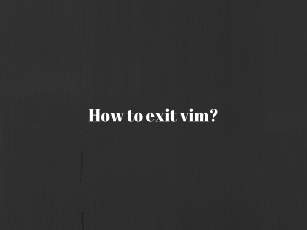 How-to-exit-vim_